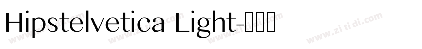 Hipstelvetica Light字体转换
